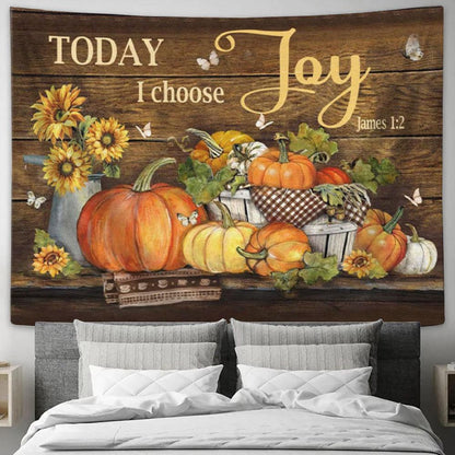 Today I Choose Joy James 12 Pumpkin Autumn Tapestry Wall Art - Christian Wall Decor