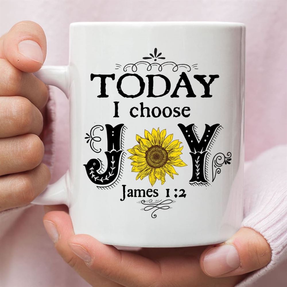 Today I Choose Joy James 12, Sunflower, Christian Coffee Mug, Christian Mug, Bible Mug, Faith Gift, Encouragement Gift