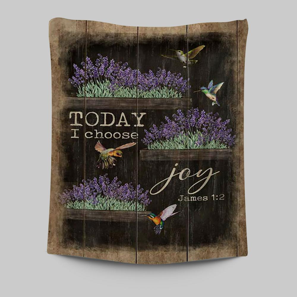 Today I Choose Joy Lavender Flower Hummingbird Tapestry Print - Inspirational Tapestry Art - Christian Wall Art Home Decor