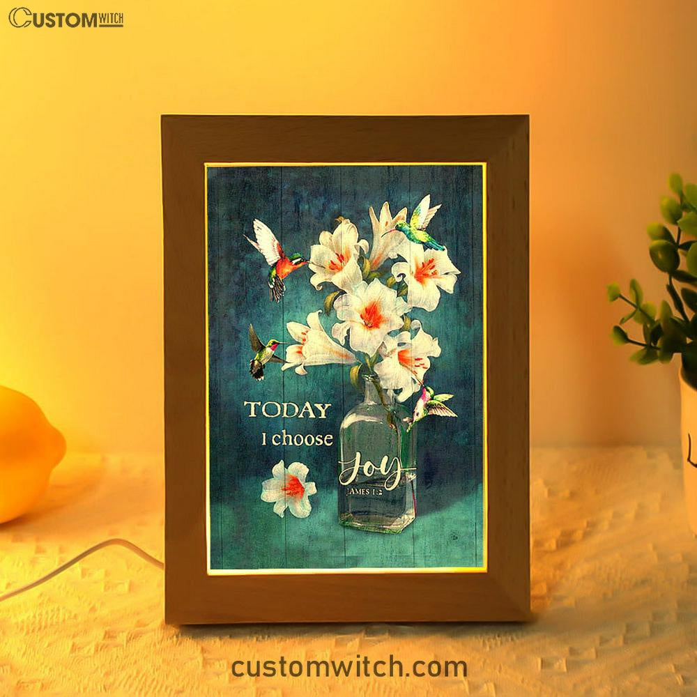 Today I Choose Joy Lily Hummingbird - Frame Lamp Art - Bible Verse Wooden Lamp - Inspirational Art - Christian Home Decor