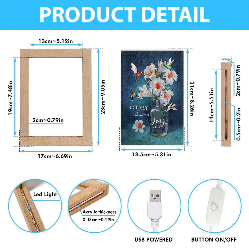 Today I Choose Joy Lily Hummingbird - Frame Lamp Art - Bible Verse Wooden Lamp - Inspirational Art - Christian Home Decor