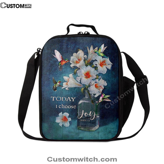 Today I Choose Joy Lily Hummingbird - Lunch Bag For Men And Women, Spiritual Christian Lunch Box For School, Work