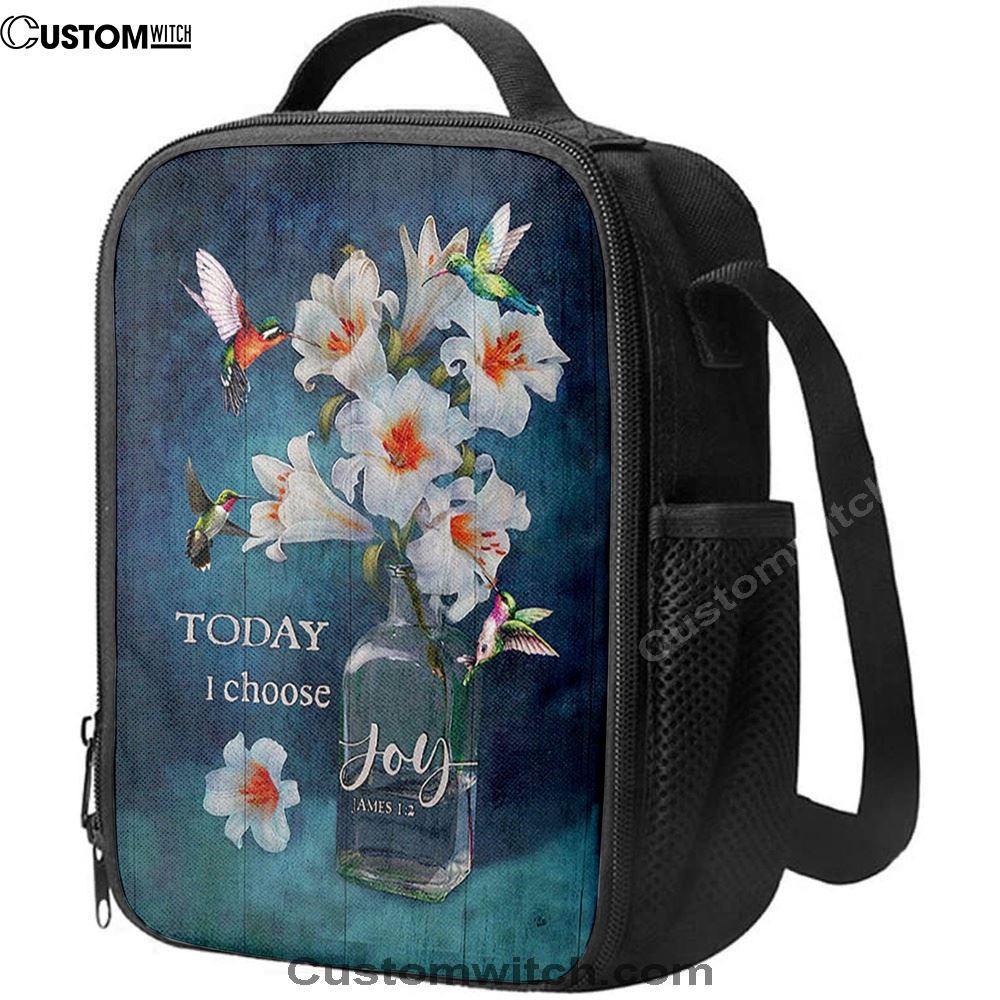 Today I Choose Joy Lily Hummingbird - Lunch Bag For Men And Women, Spiritual Christian Lunch Box For School, Work