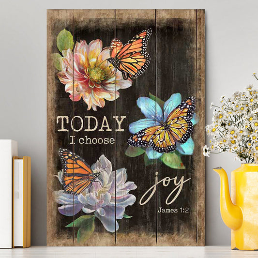 Today I Choose Joy Orange Butterfly Canvas Print - Inspirational Canvas Art - Christian Wall Art Home Decor