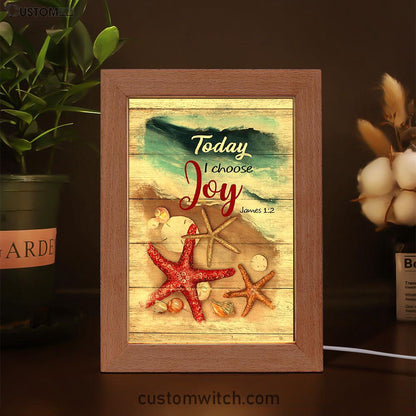 Today I Choose Joy Starfish Blue Ocean Frame Lamp Print - Inspirational Frame Lamp Art - Christian Art Home Decor