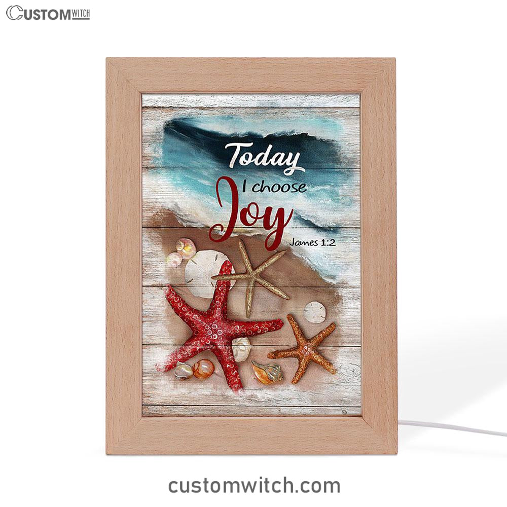 Today I Choose Joy Starfish Blue Ocean Frame Lamp Print - Inspirational Frame Lamp Art - Christian Art Home Decor