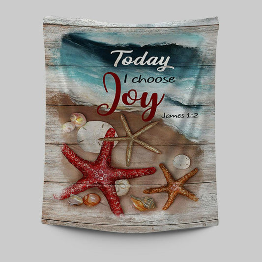 Today I Choose Joy Starfish Blue Ocean Tapestry Print - Inspirational Tapestry Art - Christian Wall Art Home Decor