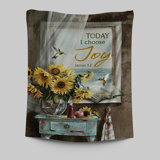 Today I Choose Joy Sunflower Vase Hummingbird Tapestry Wall Art - Christian Tapestries Prints - Bible Verse Tapestry Art