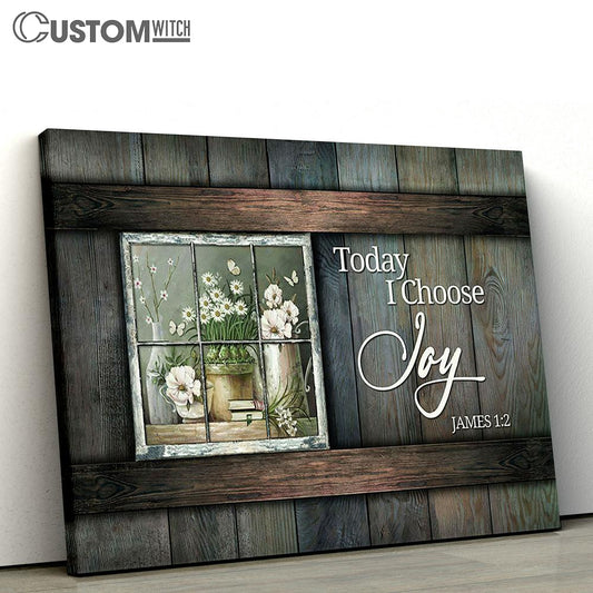 Today I Choose Joy White Climbing Roses Daisy Flower Canvas Art - Bible Verse Wall Art - Wall Decor Christian