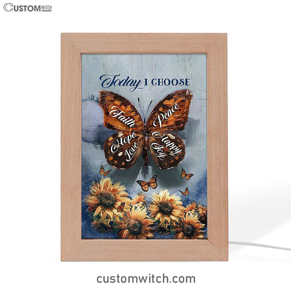 Today I Choose Peace Brown Butterfly Sunflower Frame Lamp Print - Inspirational Frame Lamp Art - Christian Art Home Decor