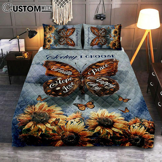 Today I Choose Peace Brown Butterfly Sunflower Quilt Bedding Set Print - Inspirational Quilt Bedding Set Art - Christian Bedroom Home Decor