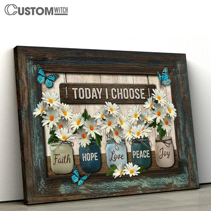 Today I choose Daisy flower Canvas Wall Art - Bible Verse Canvas - Religious Prints