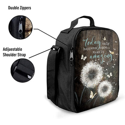 Today Only Happens Once Make It Amazing Dandelion White Butterfly Lunch Bag For Men And Women, Spiritual Christian Lunch Box For School, Work