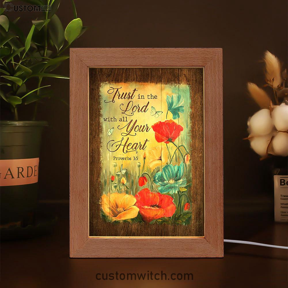 Trust In Lord With All Your Heart Poppy Butterfly Frame Lamp Print - Inspirational Frame Lamp Art - Christian Art Home Decor