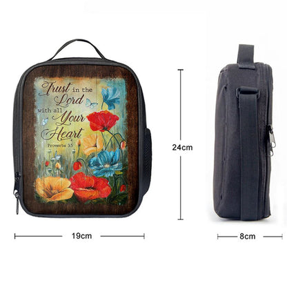 Trust In Lord With All Your Heart Poppy Butterfly Lunch Bag For Men And Women, Spiritual Christian Lunch Box For School, Work