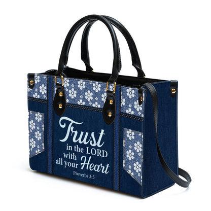 Trust In The Lord With All Your Heart Leather Bag With Handle, Religious Gifts For Women