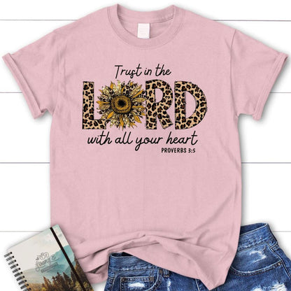 Trust In The Lord With All Your Heart Leopard T Shirt, Blessed T Shirt, Bible T shirt, T shirt Women