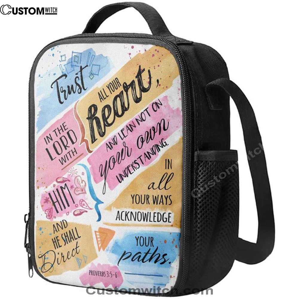 Trust In The Lord With All Your Heart Proverbs 35-6 Bible Verse Lunch Bag For Men And Women, Spiritual Christian Lunch Box For School, Work