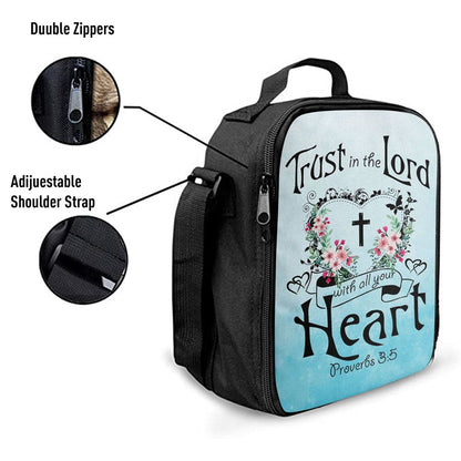 Trust In The Lord With All Your Heart Proverbs 35 Lunch Bag For Men And Women, Spiritual Christian Lunch Box For School, Work