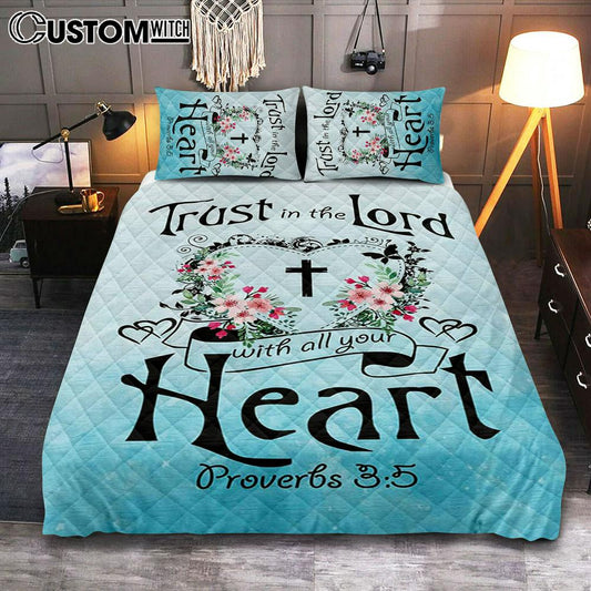 Trust In The Lord With All Your Heart Proverbs 35 Quilt Bedding Set Bedroom - Christian Quilt Bedding Set Prints - Religious Cover Twin Bedding Decor