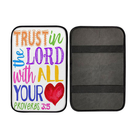 Trust In The Lord With All Your Heart Proverbs 3 15 Car Center Console Cover, Christ Car Interior Accessories