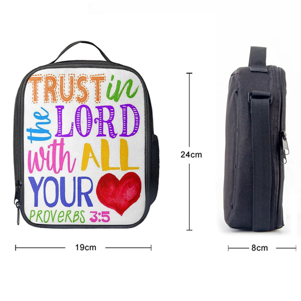 Trust In The Lord With All Your Heart Proverbs 3 15 Lunch Bag For Men And Women, Spiritual Christian Lunch Box For School, Work