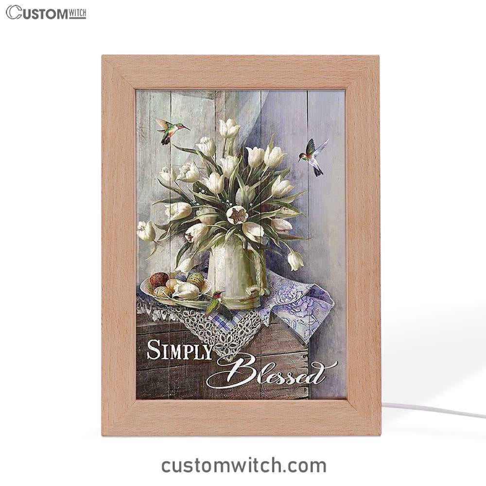 Tulip Vase Hummingbird Still Life - Simply Blessed Frame Lamp Art - Bible Verse Wooden Lamp - Inspirational Art - Christian Home Decor