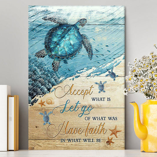 Turtle Accept Let Go Have Faith Canvas Art - Christian Art - Bible Verse Wall Art - Religious Home Decor