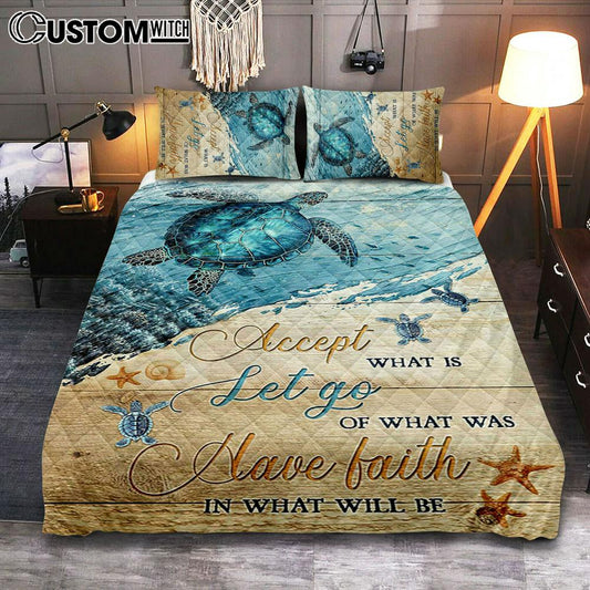 Turtle Accept Let Go Have Faith Quilt Bedding Set Art - Christian Art - Bible Verse Bedroom - Religious Home Decor