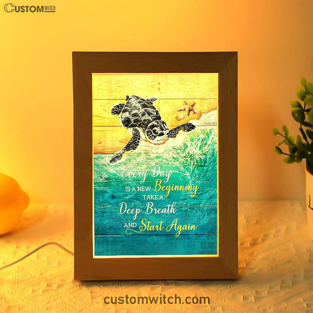 Turtle Every Day Is A New Beginning Frame Lamp Print - Inspirational Frame Lamp Art - Christian Art Home Decor