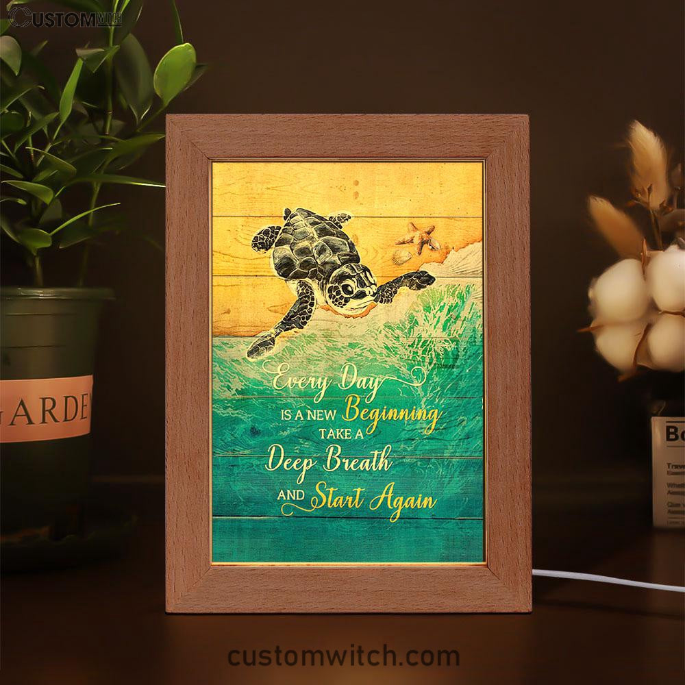 Turtle Every Day Is A New Beginning Frame Lamp Print - Inspirational Frame Lamp Art - Christian Art Home Decor