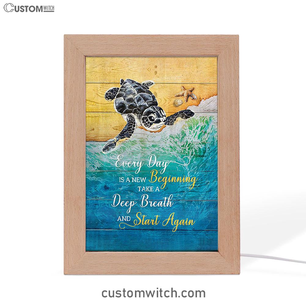 Turtle Every Day Is A New Beginning Frame Lamp Print - Inspirational Frame Lamp Art - Christian Art Home Decor