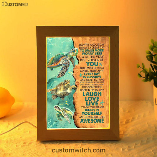 Turtle Today Is A Good Day To Have A Great Day Frame Lamp Art - Christian Art - Bible Verse Art - Religious Home Decor