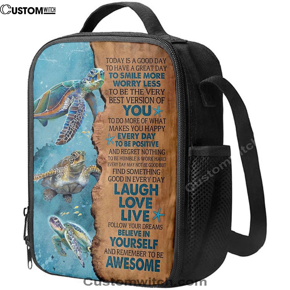 Turtle Today Is A Good Day To Have A Great Day Lunch Bag For Men And Women, Spiritual Christian Lunch Box For School, Work