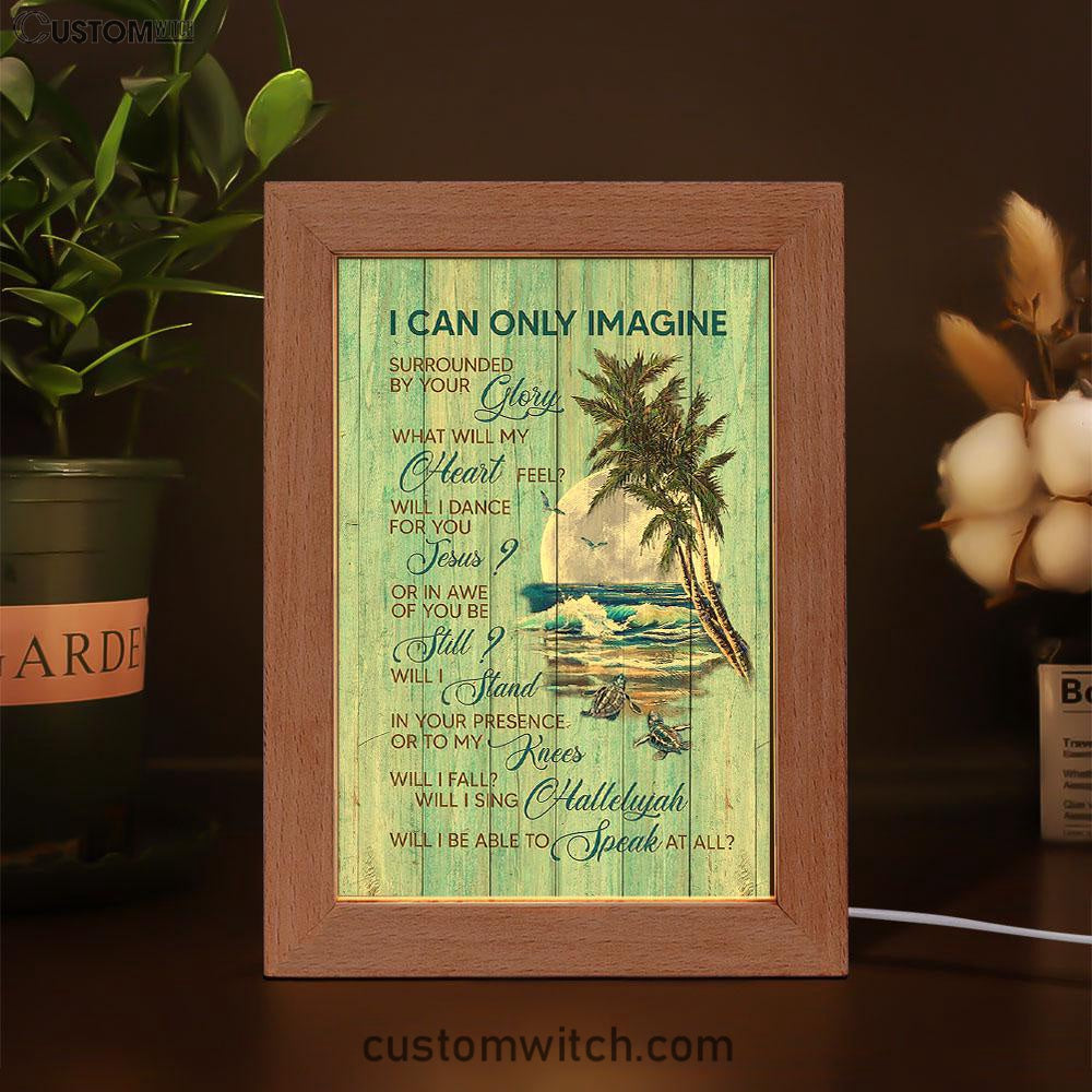 Turtles I Can Only Imagine Frame Lamp Art - Christian Art - Bible Verse Art - Religious Home Decor