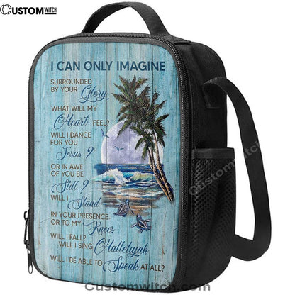 Turtles I Can Only Imagine Lunch Bag For Men And Women, Spiritual Christian Lunch Box For School, Work