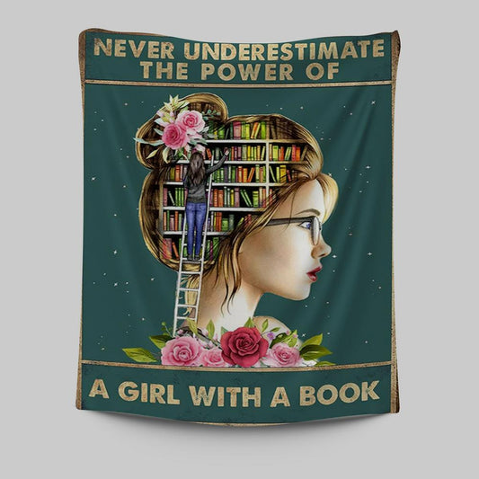 Underestimate A Girl With A Book Tapestry - Inspirational Class Wall Art Decor - Decoration For Girls Bedroom