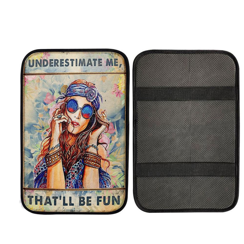 Underestimate Me That'll Be Fun Car Armrest Pad - Boho-Chic Hippie Car Armrest Pad, Religious Car Interior Accessories