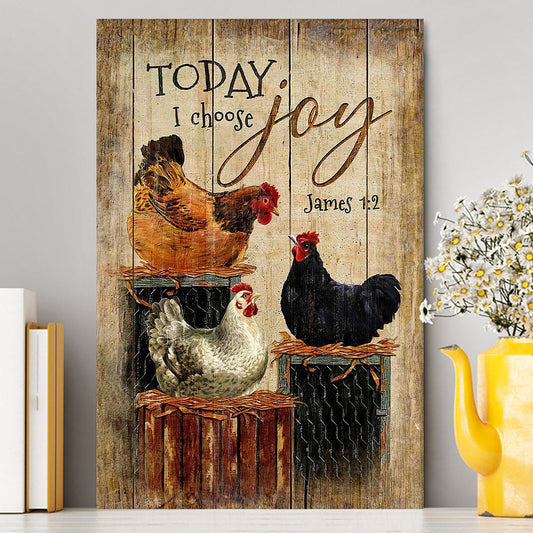 Unique Chicken Today I Choose Joy Canvas Art - Christian Art - Bible Verse Wall Art - Religious Home Decor