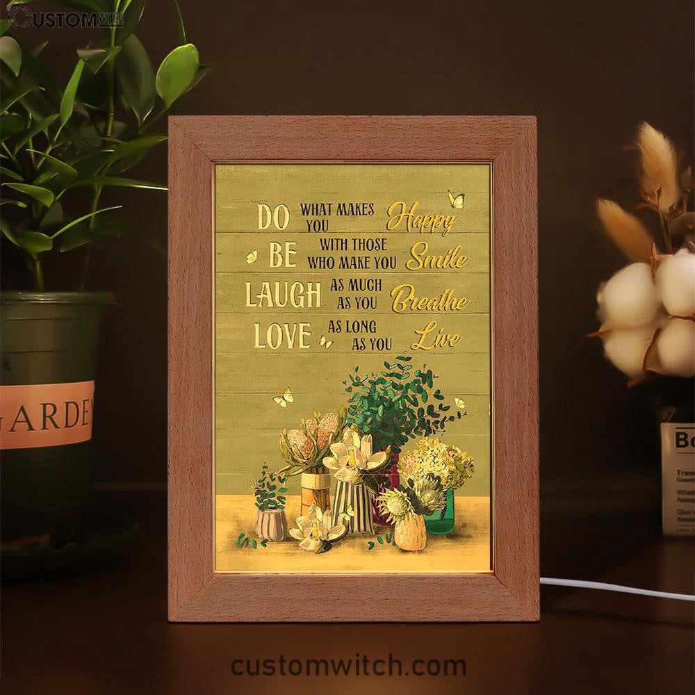Unique Flower Green Butterfly Do What Makes You Happy Frame Lamp Art - Christian Art - Bible Verse Art - Religious Home Decor