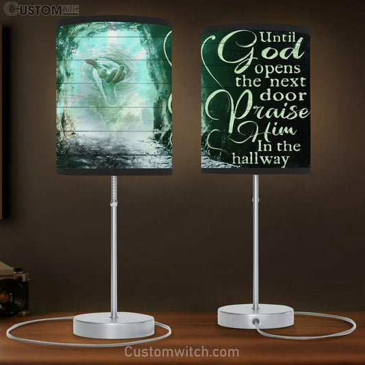 Until God Opens The Next Door Praise Him In The Hallway Table Lamb - The Hand Of God Large Table Lamb - Christian Table Lamb Prints - Religious Table Lamb Art
