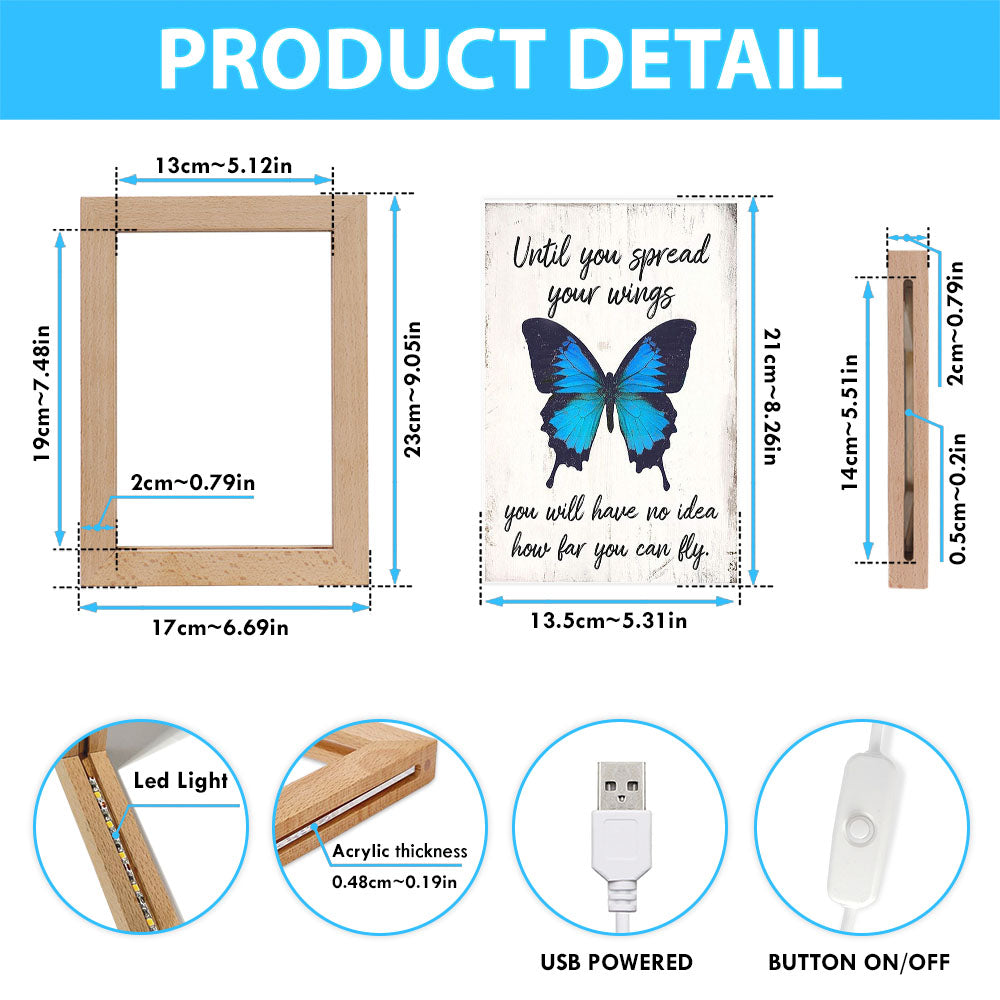 Until You Spead Your Wings Frame Lamp -Inspirational Butterfly Art - Encouragement Gift For Women, Girls, Teens