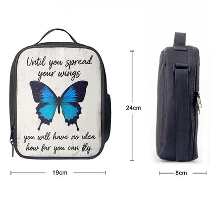 Until You Spead Your Wings Lunch Bag For Men And Women -Inspirational Butterfly Lunch Bag - Encouragement Gift For Women, Girls, Teens