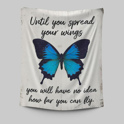 Until You Spead Your Wings Tapestry -Inspirational Butterfly Wall Art - Encouragement Gift For Women, Girls, Teens