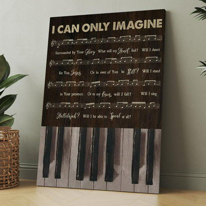 Vintage Piano Music Sheet I Can Only Imagine Canvas, Christmas Gift for Christian