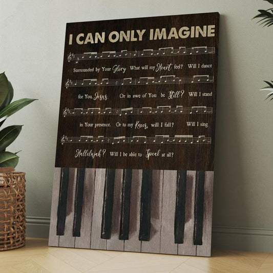 Vintage Piano Music Sheet I Can Only Imagine Canvas, Christmas Gift for Christian