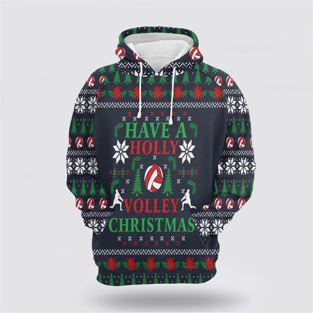Volleyball Have A Holly Volley Christmas All Over Print 3D Hoodie For Men & Women, Christmas Hoodie Cute, Christmas Gift, Christmas Fashion