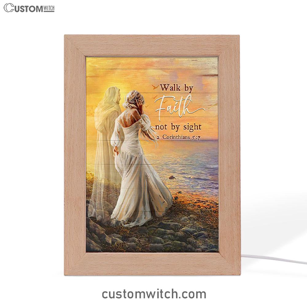 Walk By Faith Not By Sight Frame Lamp - Beautiful Girl Walking With Jesus Frame Lamp Print - Inspirational Frame Lamp Art - Christian Art Home Decor