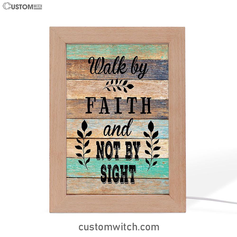 Walk By Faith Not By Sight Frame Lamp Art - Christian Night Light Decor
