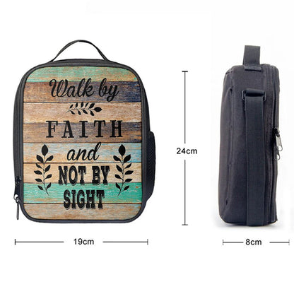 Walk By Faith Not By Sight Lunch Bag For Men And Women, Spiritual Christian Lunch Box For School, Work